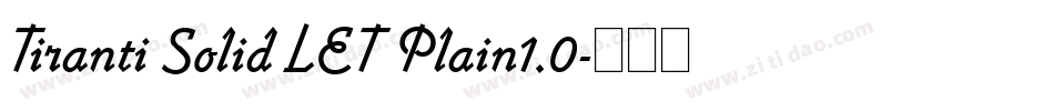 Tiranti Solid LET Plain1.0字体转换